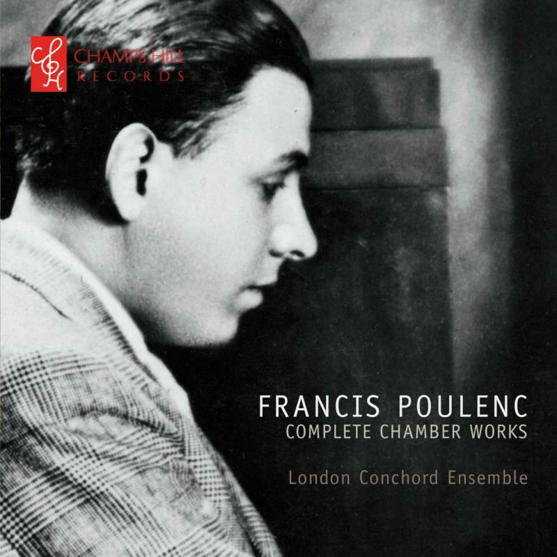 London Conchord Ensemble - Poulenc: Complete Chamber Works - CHRCD028