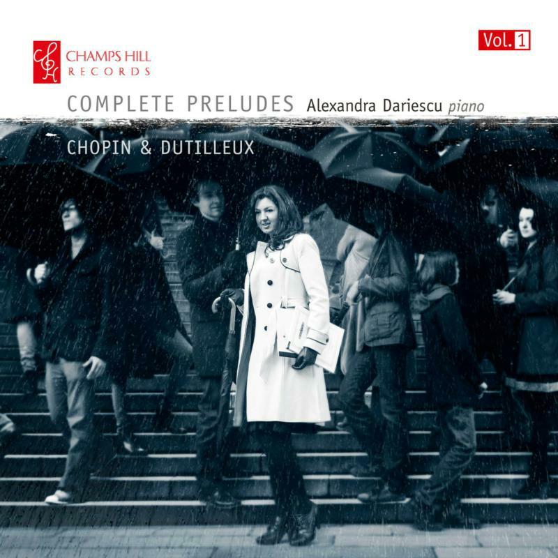 Alexandra Dariescu - Chopin/ Dutilleux: Preludes - CHRCD061