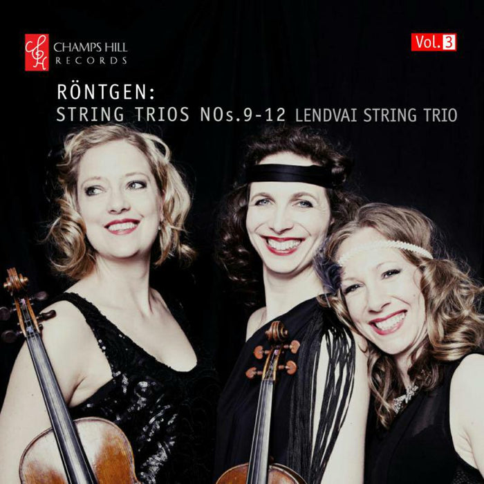 Lendvai String Trio - Rontgen:String Quartets Vol. 3 - CHRCD101