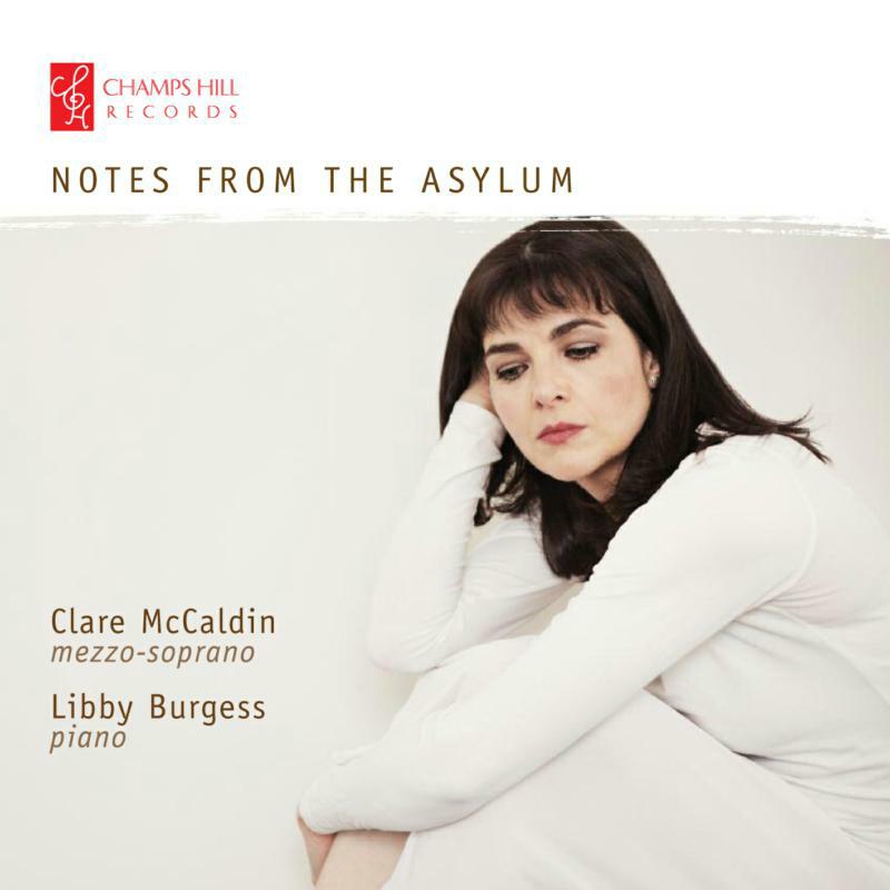 Clare Mccaldin/Libby Burgess - Notes From The Asylum - CHRCD111