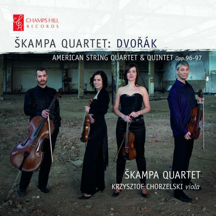 Skampa Quartet/Chorzelski - Antonín Dvo?ák: American String Quartet and Quintet, Opp 96-97 - CHRCD110