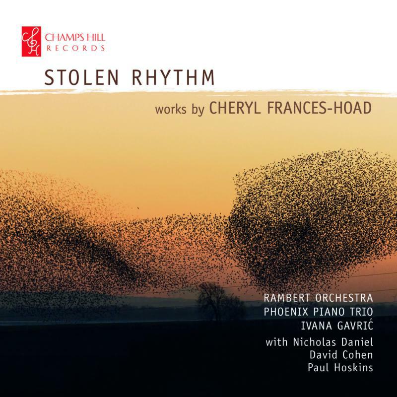 Rambert Orchestra/Phoenix Pt - Cheryl Frances-Hoad: Stolen Rhythm - CHRCD119