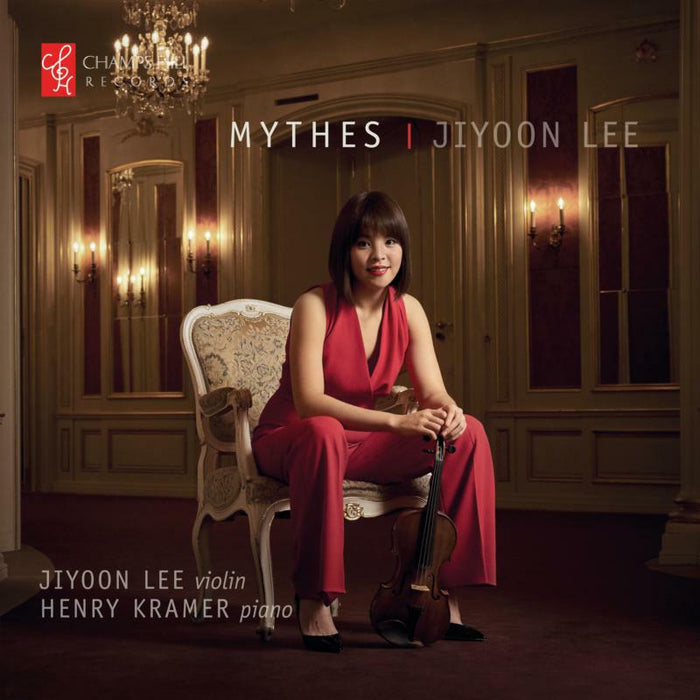 Jiyoon Lee/Henry Kramer - Igor Stravinsky, Henryk Wieniawski, Karol Szymanowski, Maurice Ravel: Mythes - CHRCD141