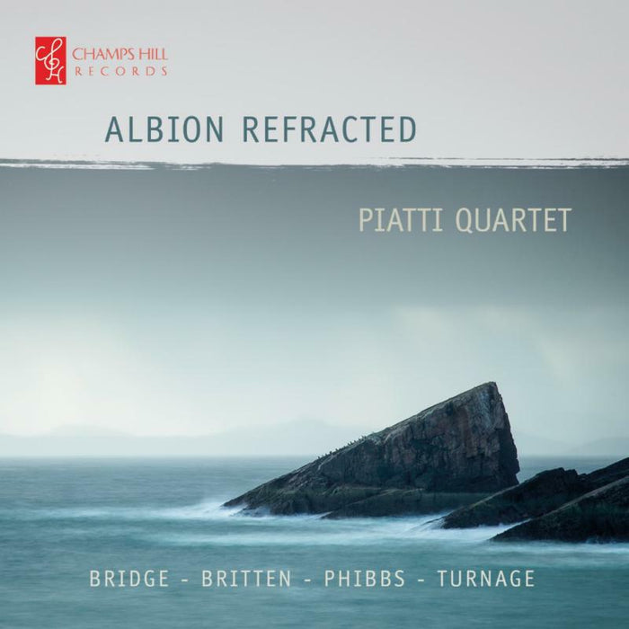 Anderson-Frank/Nagata - Frank Bridge, Benjamin Britten, Joseph Phibbs, Manrk- Anthony Turnage: Piatti Quartet- Albion Refracted - CHRCD145