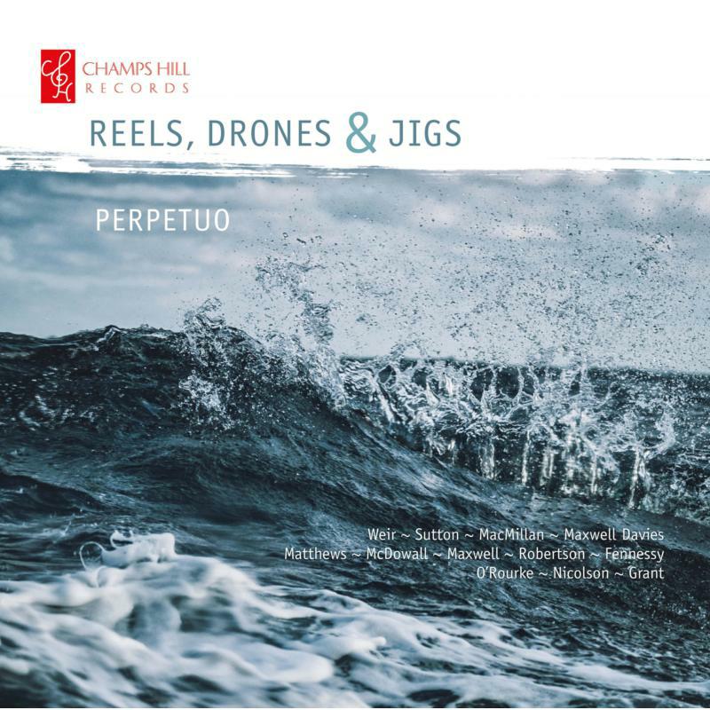 Perpetuo - Reels, Drones & Jigs - CHRCD154