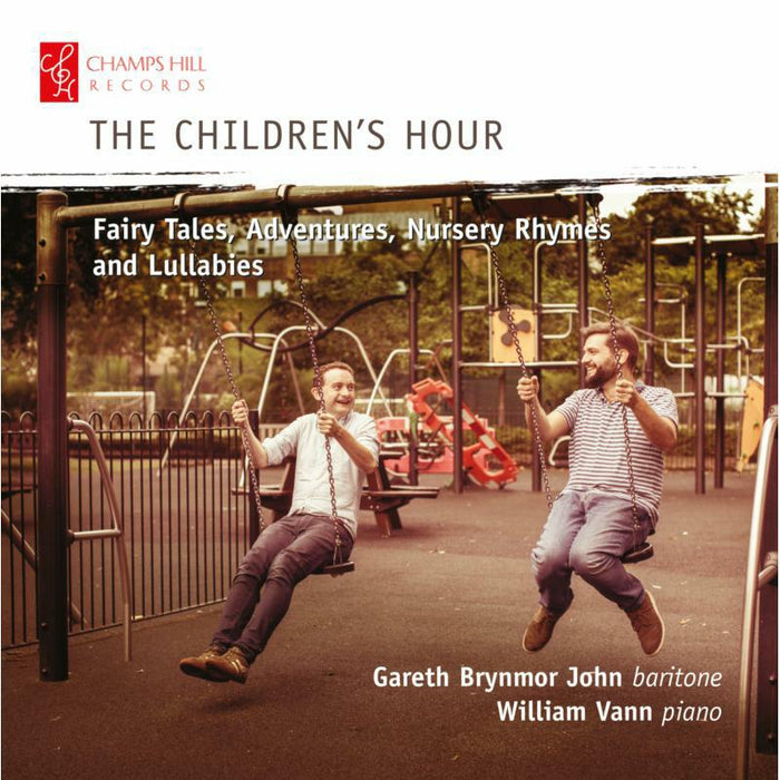 Gareth Brynmor John/Vann - The Children's Hour: Fairy Tales, Adventures, Nursery Rhymes and Lullabies - CHRCD156