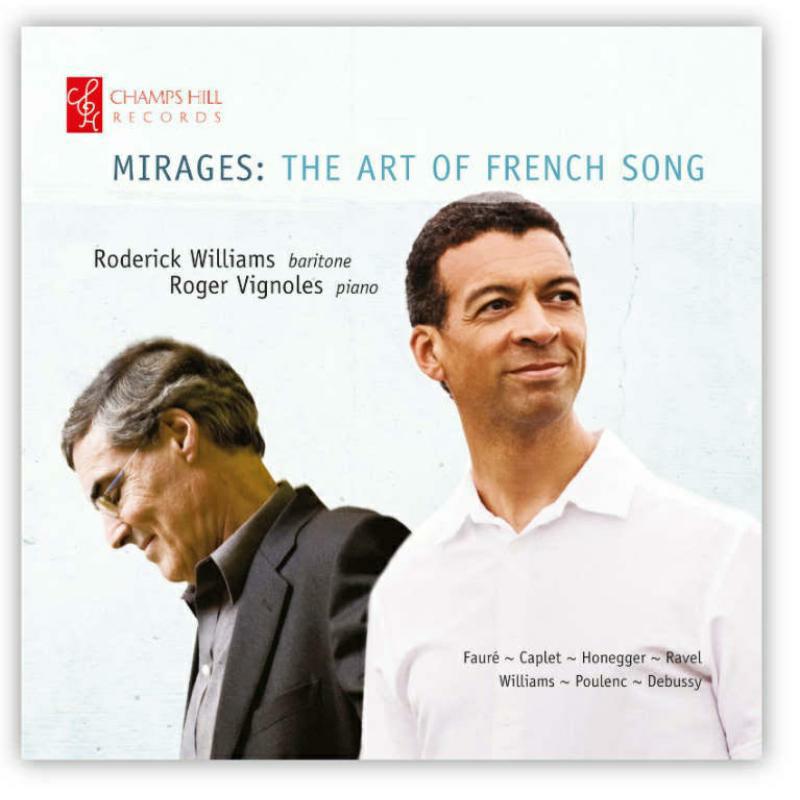 Roderick Williams/Vignoles - Mirages: The Art of French Song - CHRCD159