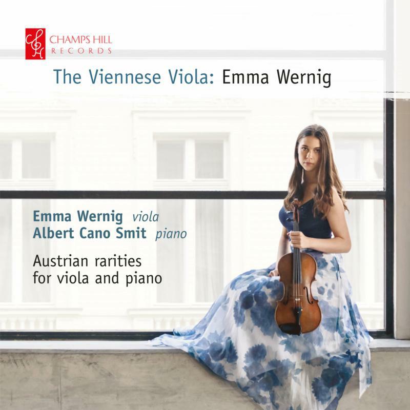Emma Wernig/Albert Cano Smit - The Viennese Viola: Emma Wernig (Austrian rarities for viola and piano) - CHRCD163