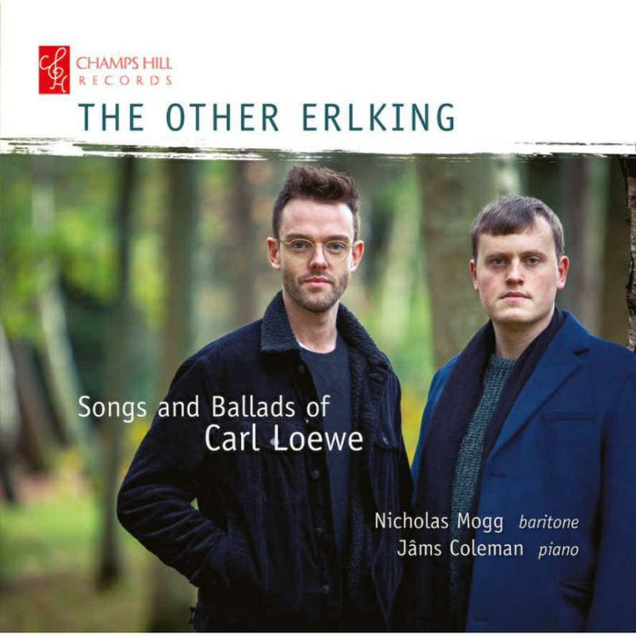 Mogg/Coleman - The Other Erlking: Songs and Ballads of Carl Loewe - CHRCD165