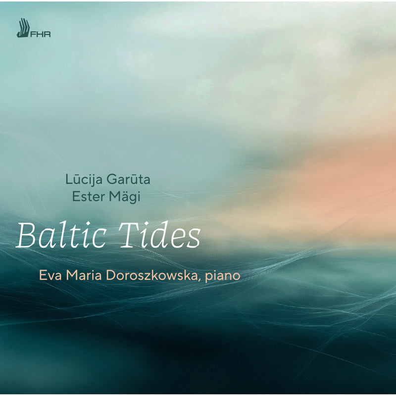 Eva Maria Doroszkowska - Baltic Tides - FHR177