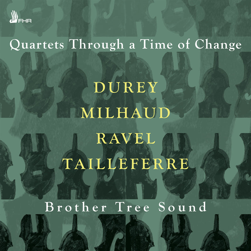 Brother Tree Sound - Quartets Through a Time of Change - FHR174