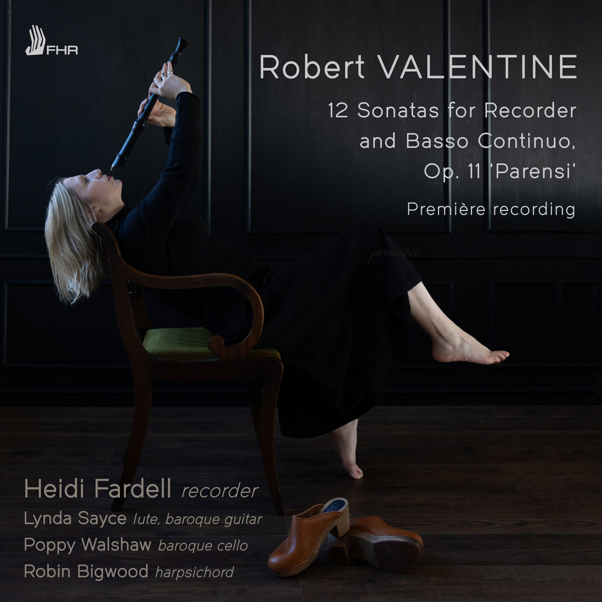 Heidi Fardell; Lynda Sayce; Poppy Walshaw; Robin Bigwood - Robert Valentine: 12 Sonatas for Recorder and Basso Continuo Op 11 'Parensi' - FHR201