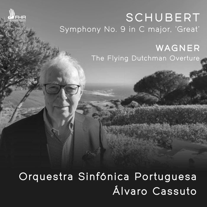 Alvaro Cassuto and Orquestra Sinfonica Portuguesa - Wagner & Schubert - FHR162