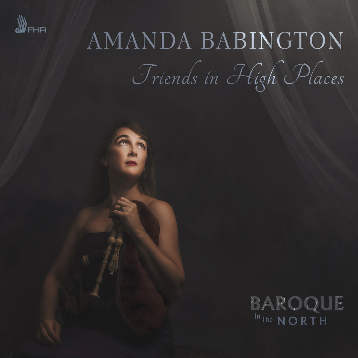 Amanda Babington; Baroque in the North - Amanda Babington: Friends in High Places - FHR193