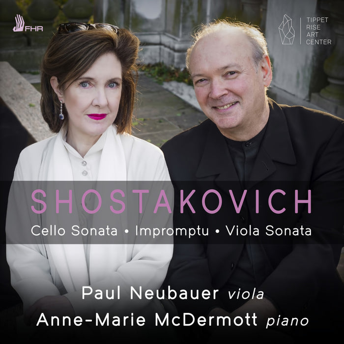 Paul Neubauer and Anne-Marie McDermott - Shostakovich: Cello Sonata, Impromptu, Viola Sonata - FHR176