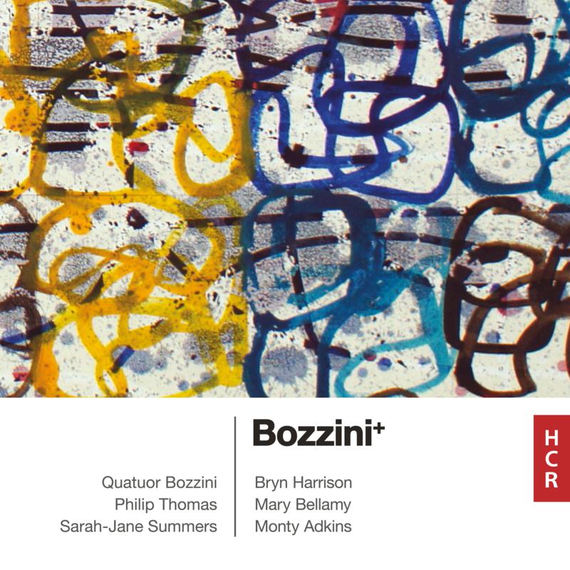 Quatuor Bozzini; Philip Thomas; Sarah-Jane Summers - Bozzini+ - HCR19
