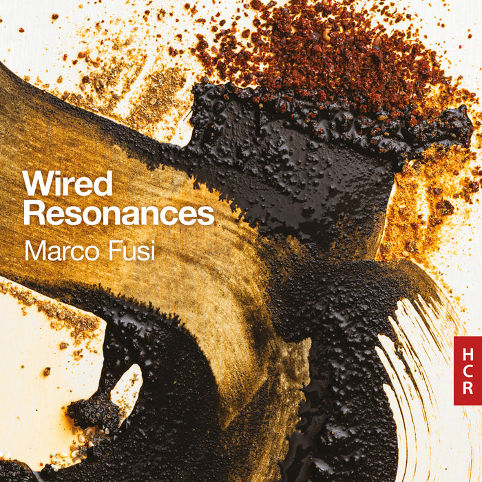 Marco Fusi - Wired Resonances - HCR37