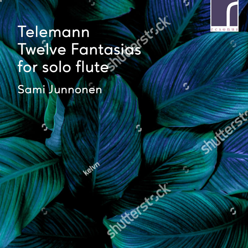 Sami Junnonen, flute - Georg Philipp Telemann: Twelve Fantasias for Solo Flute - RES10312