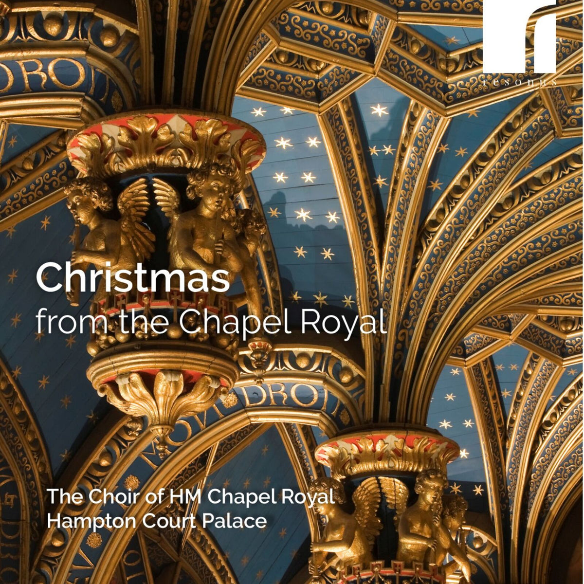 The Choir of HM Chapel Royal, Hampton Court Palace; Rufus Frowde (organ); Carl Jackson (conductor) - Christmas from the Chapel Royal - RES10327