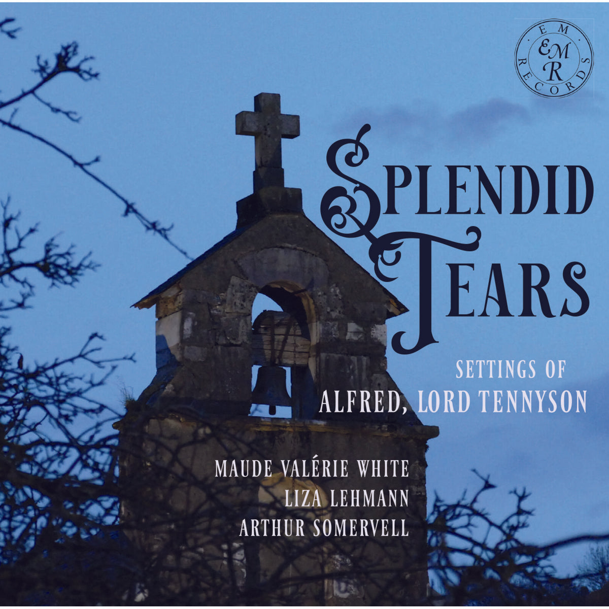 Brian Thorsett, Richard Masters - Splendid Tears: Settings of Alfred, Lord Tennyson - EMRCD087