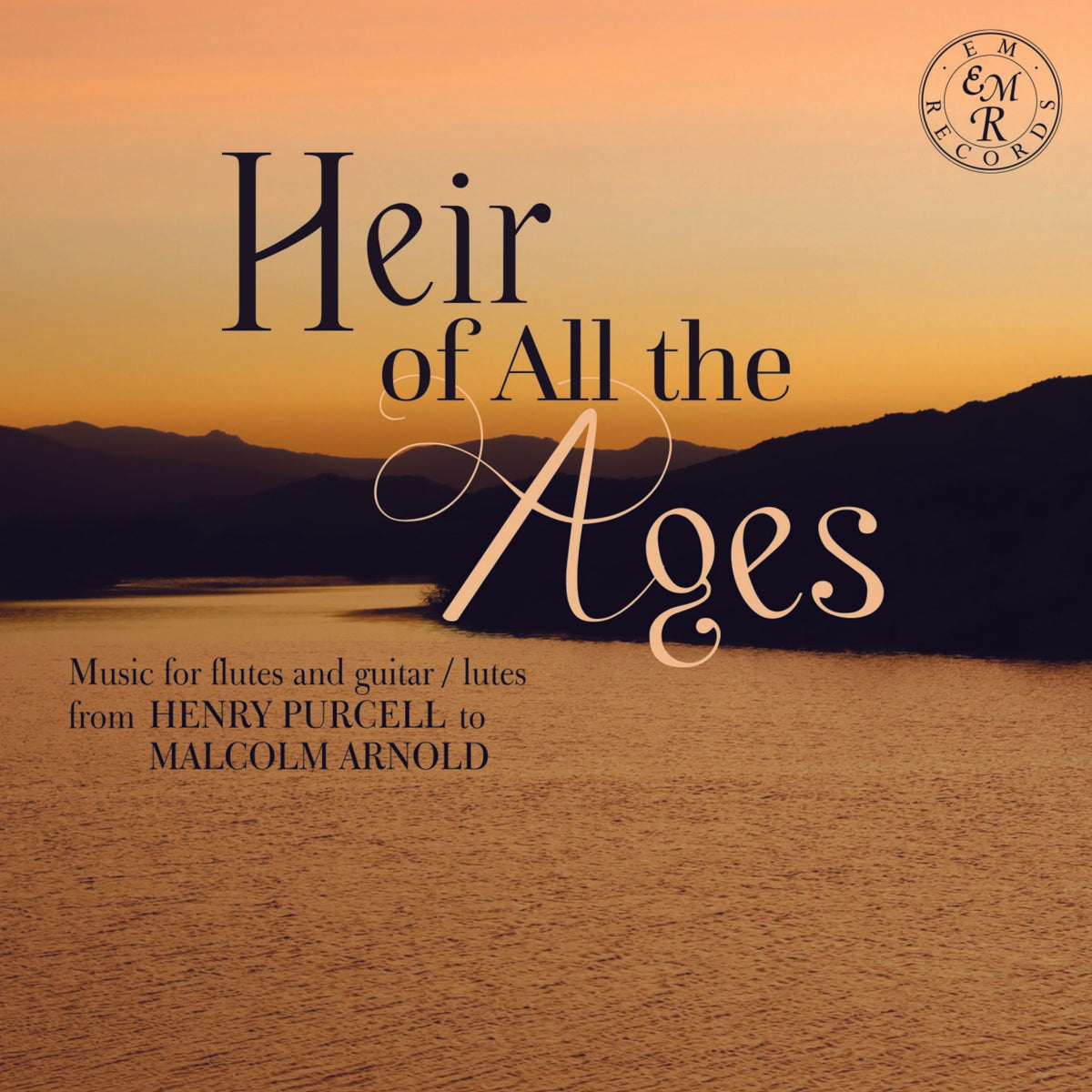 Beth Stone; Daniel Murphy - Heir of all the Ages: Music for Flutes and Guitar - EMRCD092