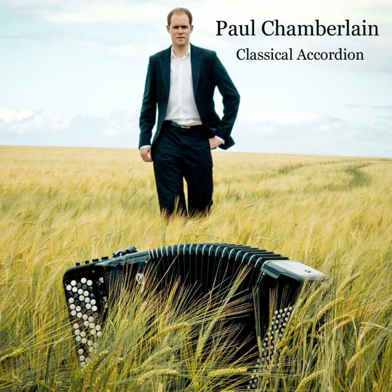 Paul Chamberlain - Classical Accordion - CD01