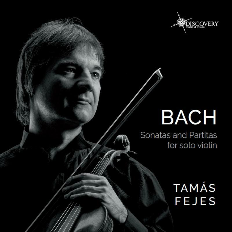 Tamas Fejes - Johann Sebastian Bach: Sonatas and Partitas for Solo Violin - DMV120