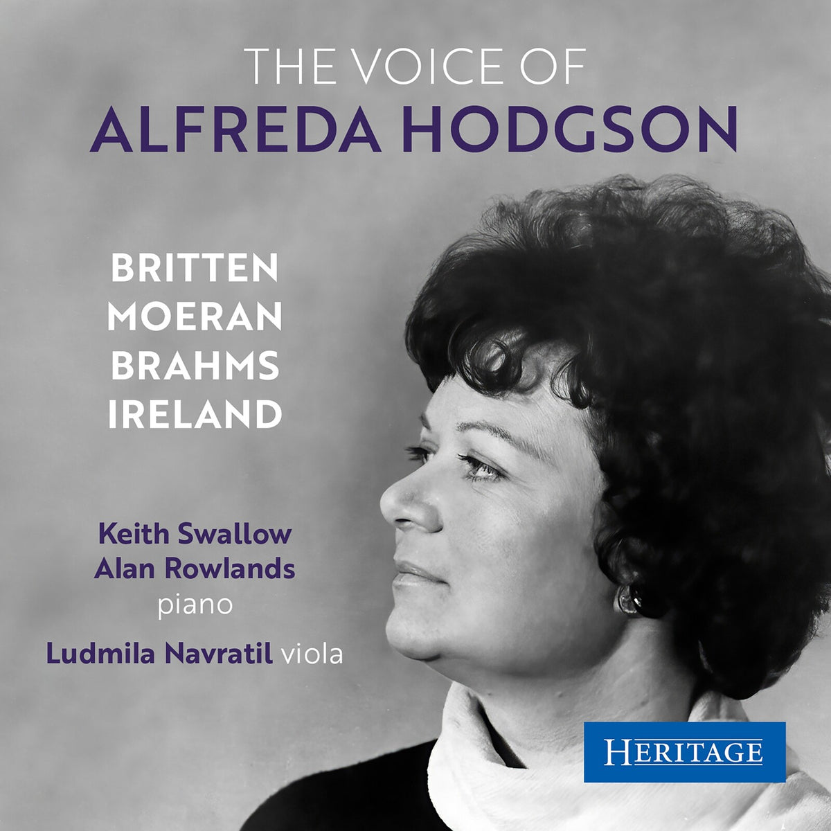 Alfreda Hodgson; Keith Swallow; Alan Rowlands; Ludmila Navratil - The Voice of Alfreda Hodgson - HTGCD125