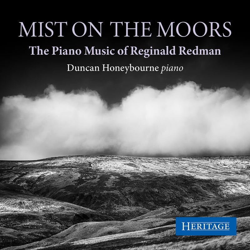 Duncan Honeybourne - Mist on the Moors: The Piano Music of Reginald Redman - HTGCD121