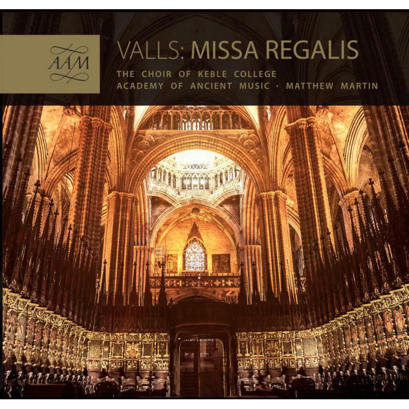 Aam/Choirofkeble - Francisco Valls: Missa Regalis - AAM008