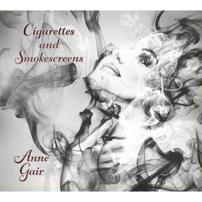 Anne Gair - Cigarettes and Smokescreens - AG001CD