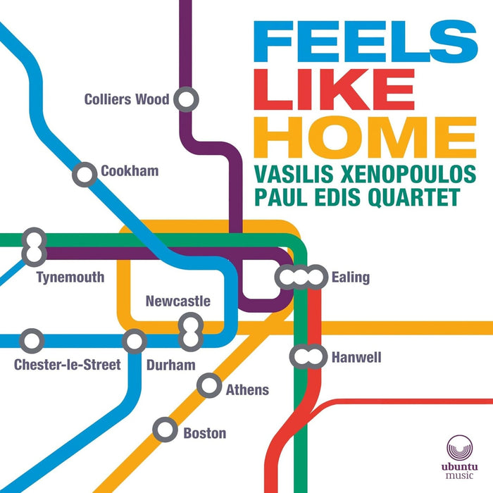Vasilis Xenopoulos & Paul Edis - Feels Like Home - UBU0154CD