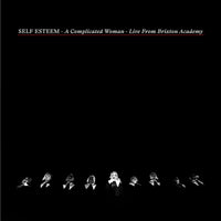 Self Esteem - A Complicated Woman - Live From Brixton Academy - LHN105CD