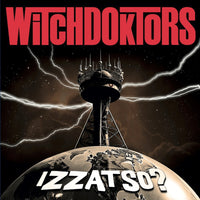 Witchdoktors - IZZATSO? - UXB047
