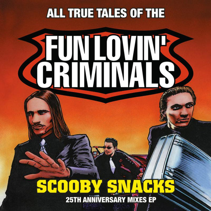 Fun Lovin' Criminals - Scooby Snacks (25th Anniversary Mixes EP) - CRVC1429
