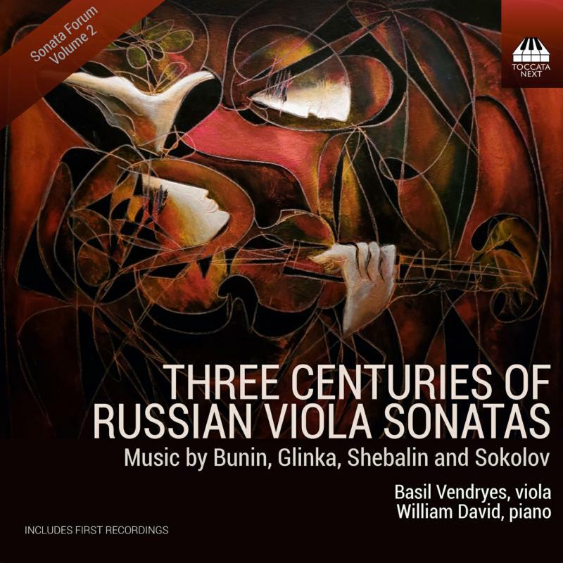 Various - Revol Bunin, Mikhail Glinka, Vissarion Shebalin, Ivan Sokolov: Three Centuries of Russian Viola Sonatas - TOCN0014