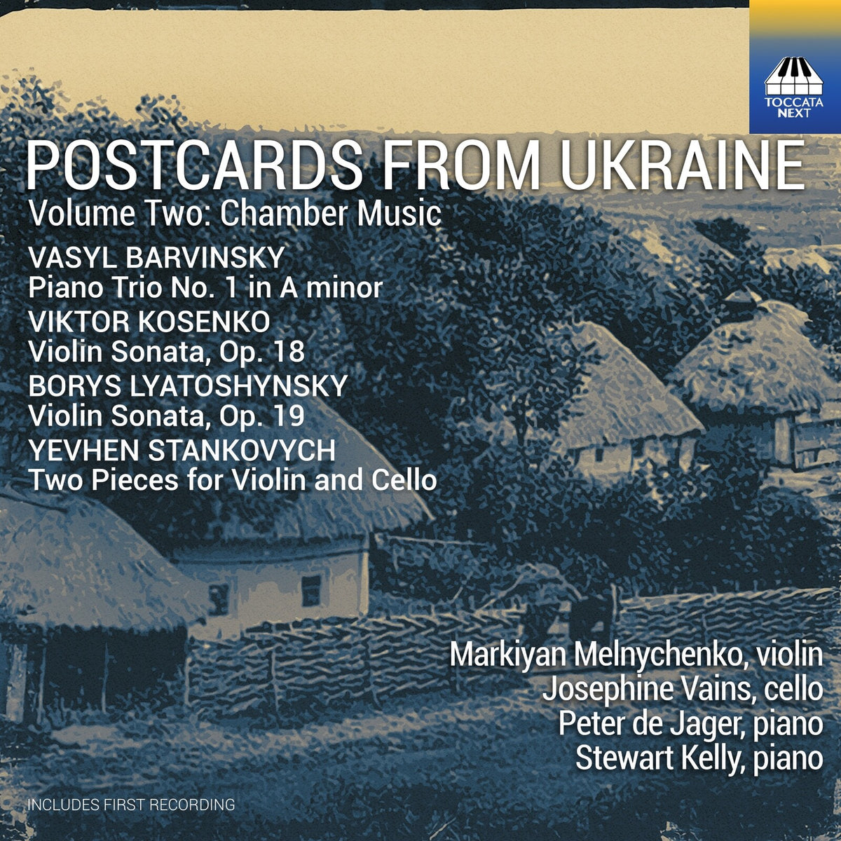 Markiyan Melnychenko; Josephine Vains; Peter de Jager; Stewart Kelly - Postcard from Ukraine, Vol. 2: Chamber Music - TOCN0043