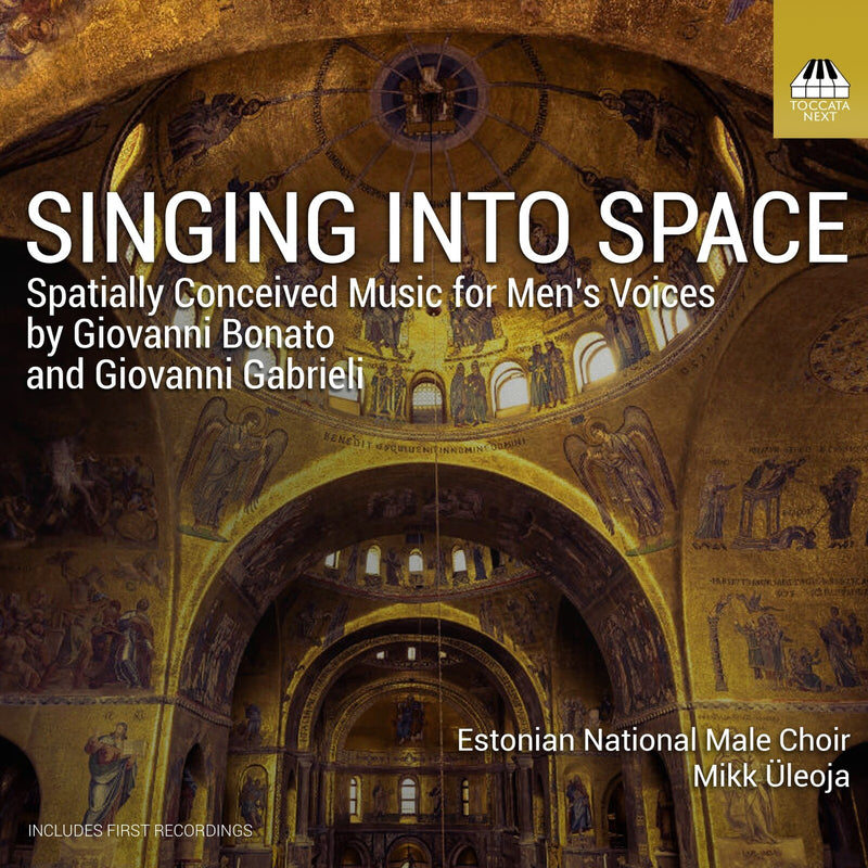 Estonian National Male Choir; Mikk Uleoja - Singing Into Space - Spatially Conceived Music for Men's Voices - TOCN0044
