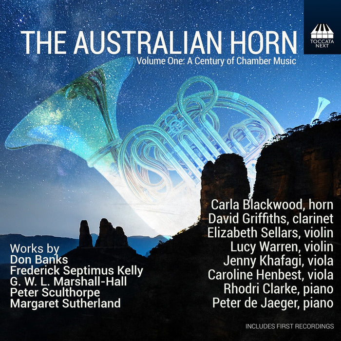 Carla Blackwood; Elizabeth Sellars; Lucy Warren; Caroline Henbest; Rhodri Clarke; Peter de Laeger - The Australian Horn, Vol. 1 - TOCN0052
