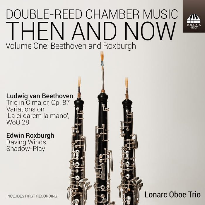 Lonarc Oboe Trio - Then and Now - Double-Reed Chamber Music, Vol. 1 - TOCN0053