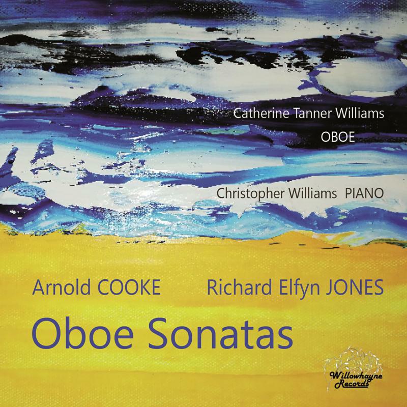 Tanner Williams/Williams - Arnold Cooke, Richard Elfyn Jones: Oboe Sonatas - WHR063