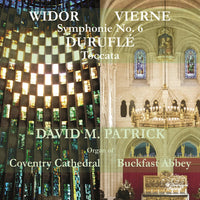 David M. Patrick - David M. Patrick plays Widor, Vierne & Durufle - WHR083