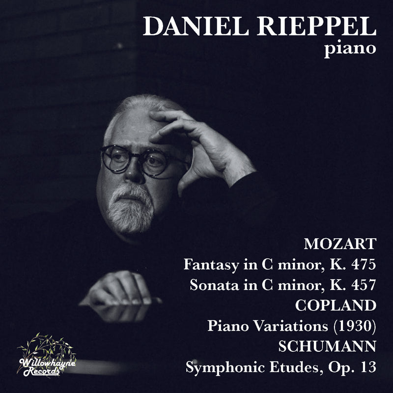 Daniel Rieppel - Daniel Rieppel plays Wolfgang Amadeus Mozart, Aaron Copland, Robert Schumann - WHR085