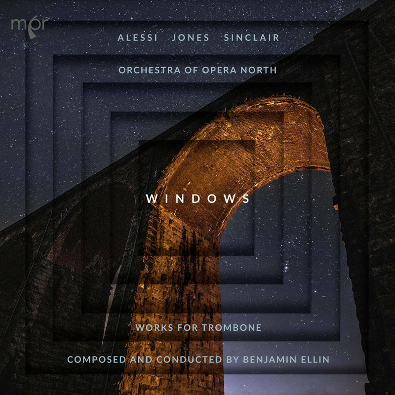 Christian Jones; Blair Sinclair; Joseph Alessi; Orchestra of Opera North; Benjamin Ellin - Benjamin Ellin: Windows - Works for Trombone - MPR006