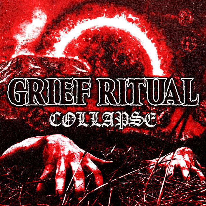 Grief Ritual - Collapse - CRR230V