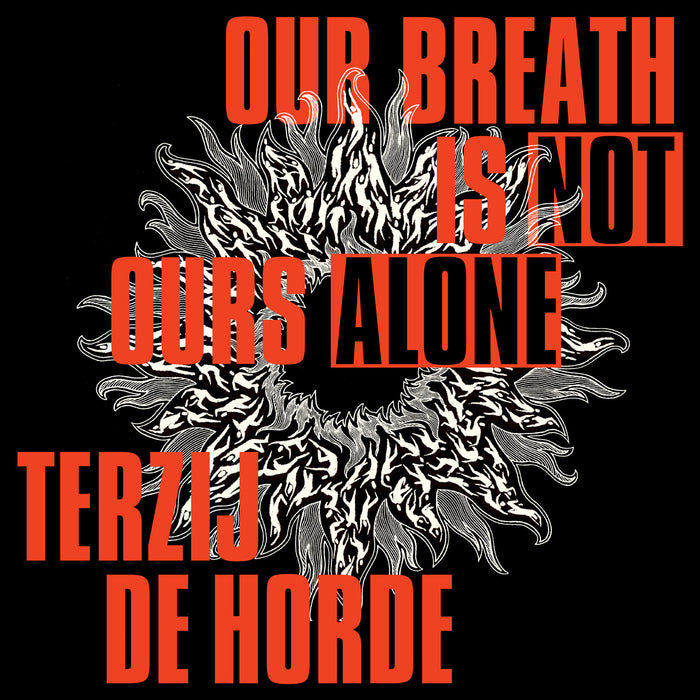 Terzij de Horde - Our Breath Is Not Ours Alone - CRR253V