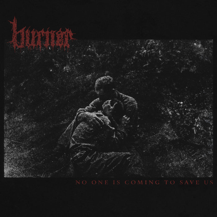 Burner - No One Is Coming To Save Us - CRR264CD