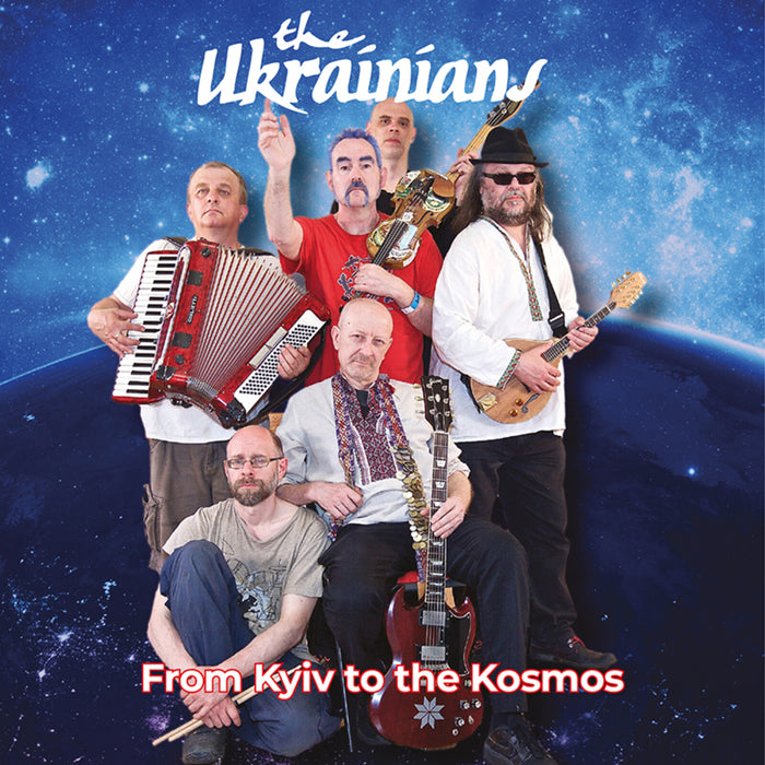 The Ukrainians - From Kyiv To The Kosmos - ZRKCD17
