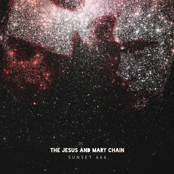 The Jesus and Mary Chain - Sunset 666 (Live at the Hollywood Palladium)
