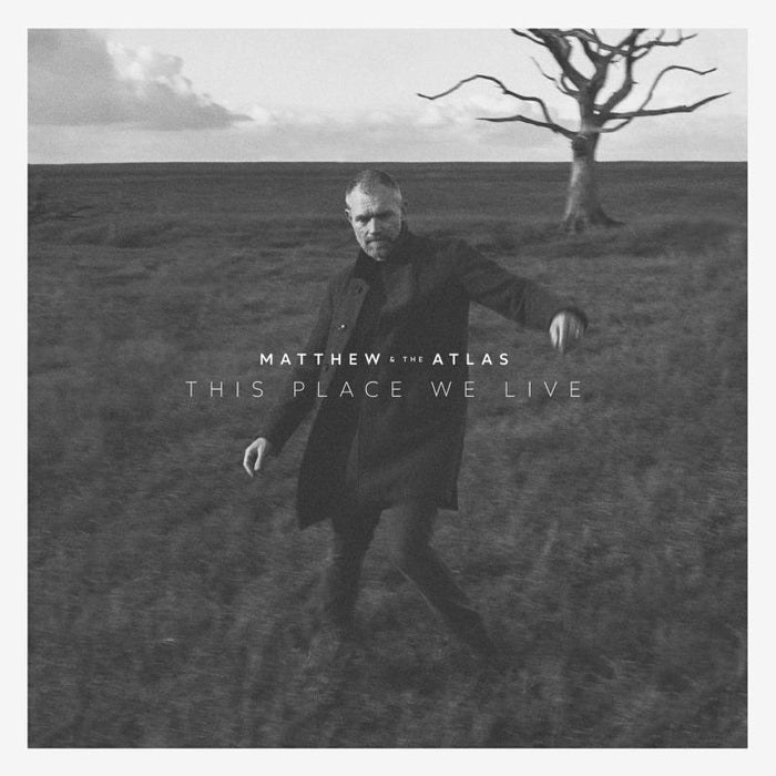 Matthew And The Atlas - This Place We Live - COMM552